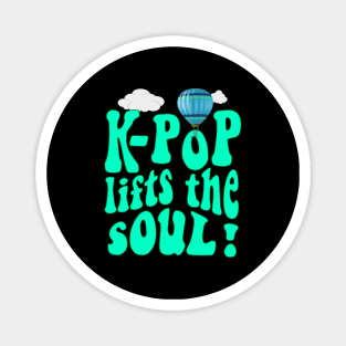 K-Pop Lifts Your Soul !  with hot air balloon in retro style Magnet